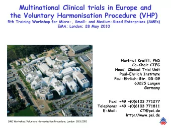 Multinational Clinical trials in Europe and  the Voluntary Harmonisation Procedure (VHP)  5th