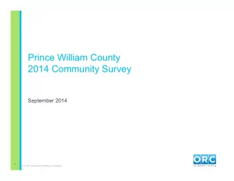 Prince William County  2014 Community Survey  September 2014  1  2014 ORC International Proprietary