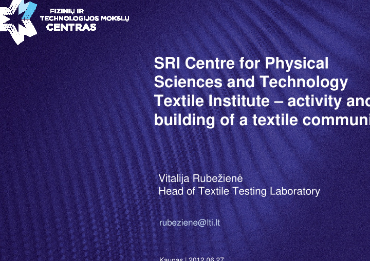 sri centre for physical sciences and technology textile