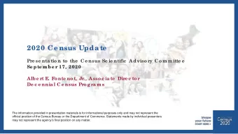 2020 Ce nsus Upda te  Pre se nta tio n to  the  C e nsus Sc ie ntific  Adviso ry C o m m itte e  Se