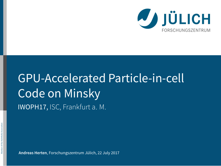 gpu accelerated particle in cell code on minsky