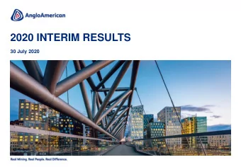 2020 INTERIM RESULTS  30 July 2020  CAUTIONARY STATEMENT Disclaimer : This presentation has been