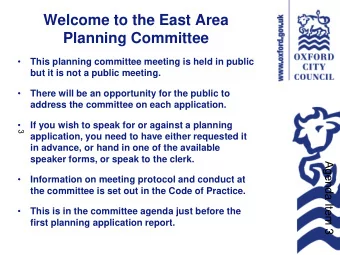 Welcome to the East Area  Planning Committee    This planning committee meeting is held in