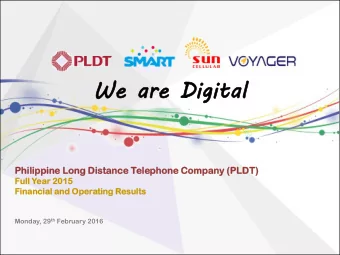 We ar  We  are Di  Digi  gital  tal  Ph  Phili  lipp  ppine  ine Long  g Distance  stance Tele