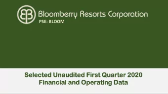 Sele  lected U  d Unaudi  dited F  d Firs  irst Q  Quart  rter 2  2020  Financi  ncial a  al and O