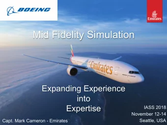 Mid Fidelity Simulation  Expanding Experience  into  Expertise  IASS 2018  November 12-14  Seattle,