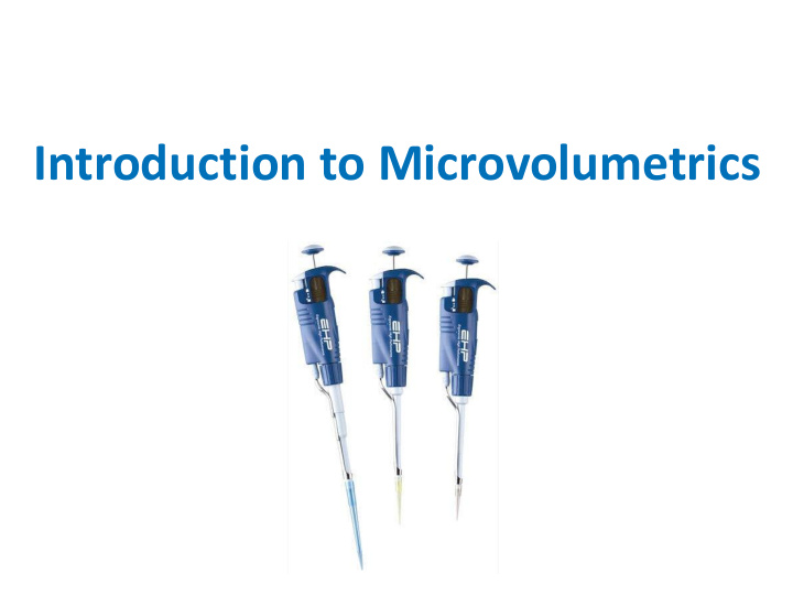 introduction to microvolumetrics other pipettes