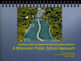 A Wisconsin Public School Approach  Dr. Patricia Neudecker  Oconomowoc WI  Superintendent  AASA