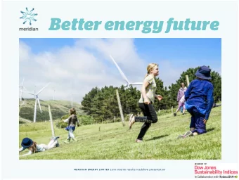 Better energy future MERIDIAN ENERGY LIMITED 2016 interim results roadshow presentation  MARCH AND
