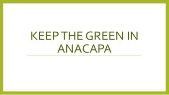 ANACAPA  Committee Duties  The committee has no authority to engage in discussions about what might