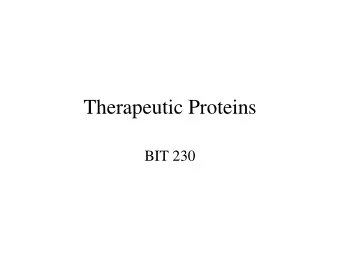 Therapeutic Proteins  BIT 230  Blood Products   CLOTTING   Haemophilia   Benefix