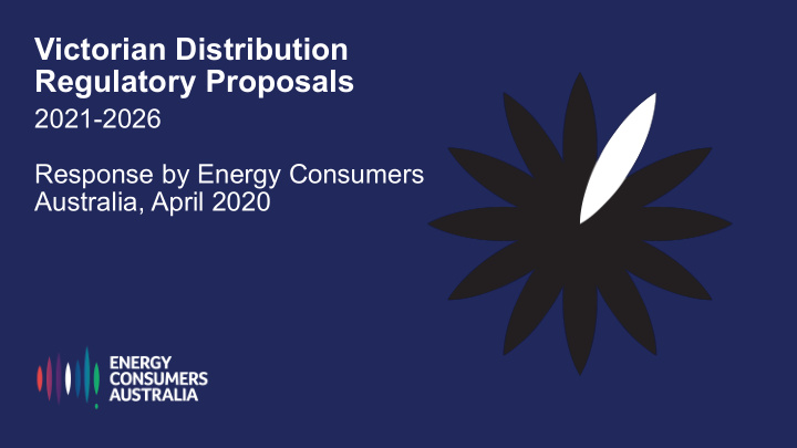 victorian distribution regulatory proposals