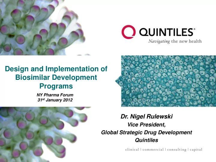 design and implementation of biosimilar development