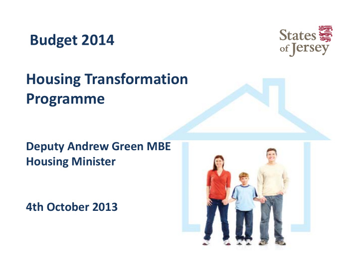 budget 2014 housing transformation programme