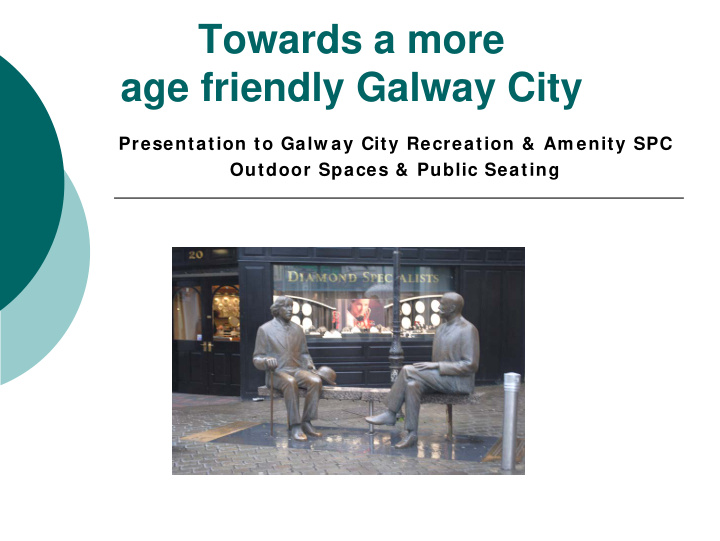 towards a more age friendly galway city