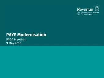 PAYE Modernisation  PSDA Meeting  9 May 2018  Agenda  PIT testing update  Recent publications