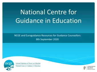 Guidance in Education  NCGE and Euroguidance Resources for Guidance Counsellors  8th September 2020