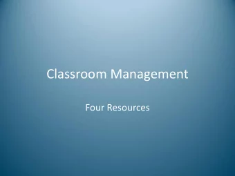 Classroom Management  Four Resources  Five Half Truths About Classroom Management  You