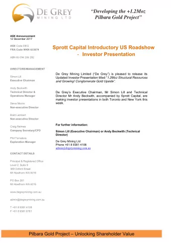 Developing the +1.2Moz  Pilbara Gold Project  ASX Announcement  12 December 2017 ASX Code DEG