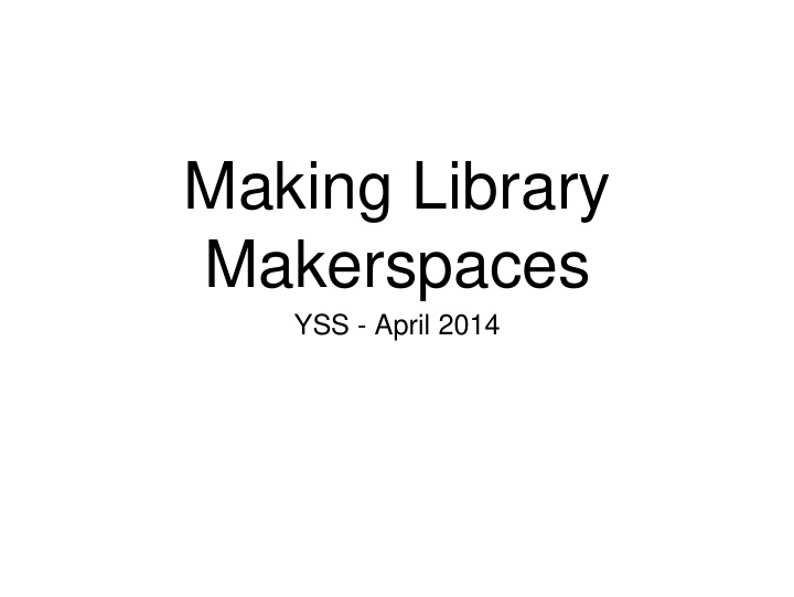 makerspaces
