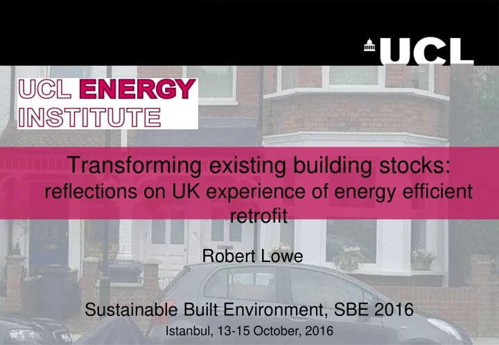 transforming existing building stocks