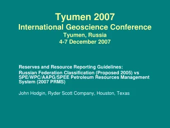 Tyumen 2007  International Geoscience Conference  Tyumen, Russia  4-7 December 2007  Reserves and