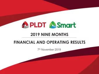 2019 NINE MONTHS  FINANCIAL AND OPERATING RESULTS 7 th November 2019 PLDT Group:  3Q 2019 Financial