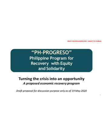PH - PROGRESO  Philippine Program for  Recovery  with Equity  and Solidarity  Turning the