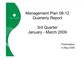 Management Plan 08-12  Quarterly Report  3rd Quarter  January - March 2009  Presentation  12 May
