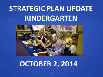 KINDERGARTEN  OCTOBER 2, 2014  1 KINDERGARTEN AT THE ECC  Race to the Top Early Learning