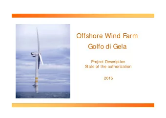 Offshore Wind Farm  Golfo di Gela  Project Description  State of the authorization  2015  Offshore