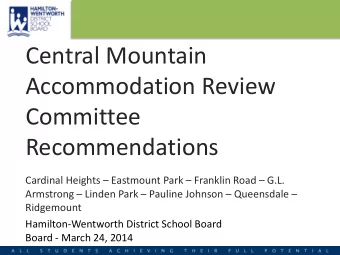 Central Mountain  Accommodation Review  Committee  Recommendations  Cardinal Heights  Eastmount