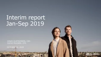 Interim report  Jan-Sep 2019  JONAS GUSTAVSSON, CEO  JUUSO PAJUNEN, CFO  OCTOBER 29, 2019  Overall