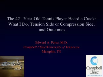 The 42 Year-Old Tennis Player Heard a Crack:  What I Do, Tension Side or Compression Side,  and