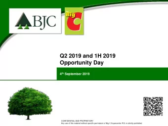 Opportunity Day 4 th September 2019  CONFIDENTIAL AND PROPRIETARY  Any use of this material without