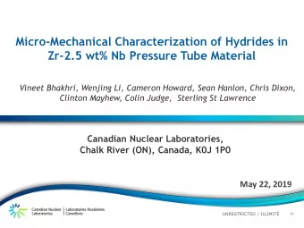 Micro-Mechanical Characterization of Hydrides in  Zr-2.5 wt% Nb Pressure Tube Material  Vineet