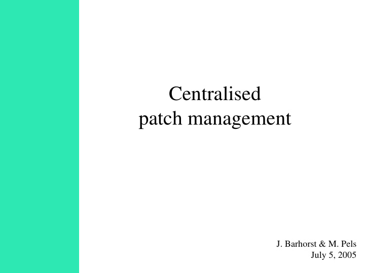 centralised patch management