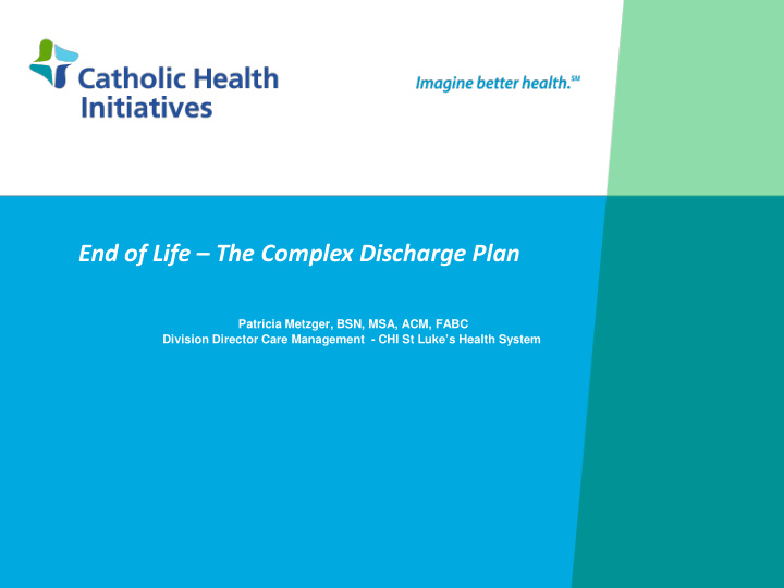 end of life the complex discharge plan