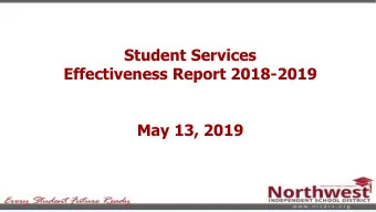 Effectiveness Report 2018-2019  May 13, 2019  Student Services Department Overview  Carri Eddy