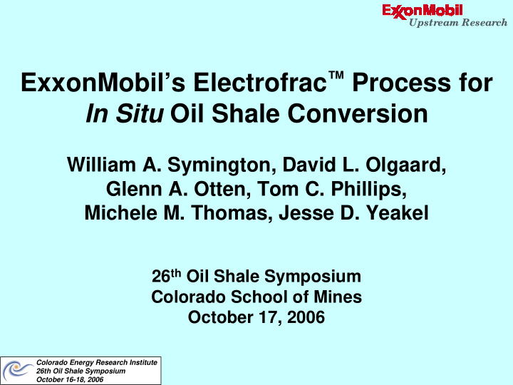 exxonmobil s electrofrac process for in situ oil shale