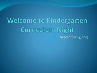 September 14, 2017 Kindergarten Math 1 st Quarter  Three Units  Understand relationship between