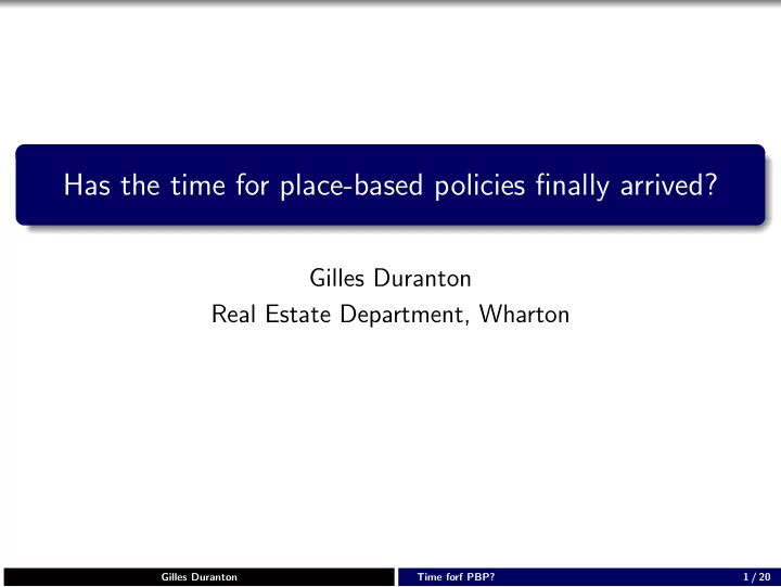 has the time for place based policies finally arrived
