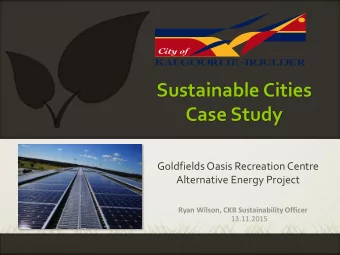 Sustainable Cities  Case Study  Goldfields Oasis Recreation Centre  Alternative Energy Project