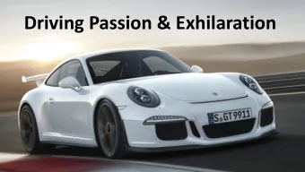 Driving Passion &amp; Exhilaration 1 1  About Us 2  Agenda 2  Brief History 3  Porsche Ambassadors