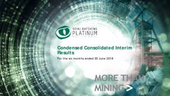 Condensed Consolidated Interim  Results  For the six months ended 30 June 2018  Disclaimer  The