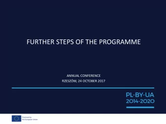FURTHER STEPS OF THE PROGRAMME  ANNUAL CONFERENCE RZESZW, 24 OCTOBER 2017  LARGE INFRASTRUCTURAL