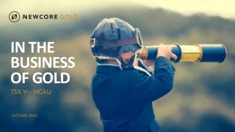 BUSINESS  OF GOLD  TSX.V - NCAU  OCTOBER 2020  Disclaimer  No stock exchange, securities commission