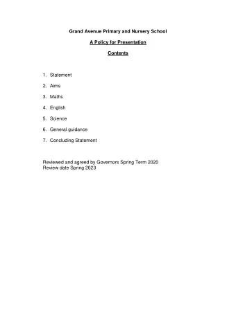 Grand Avenue Primary and Nursery School  A Policy for Presentation  Contents  1. Statement  2. Aims