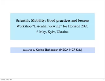 Scientific Mobility: Good practices and lessons  Workshop Essential viewing for Horizon 2020