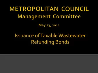 Issuance of Taxable Wastewater  Refunding Bonds  Sets debt issuance limitations/requirements.  1.